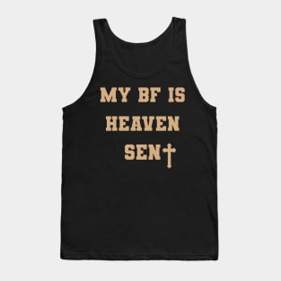 My Boyfriend Is Heaven Sent Gf Tank Top